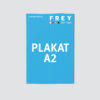 Plakat DIN A2 FREY DRUCK Plakat DIN A2 FREY DRUCK