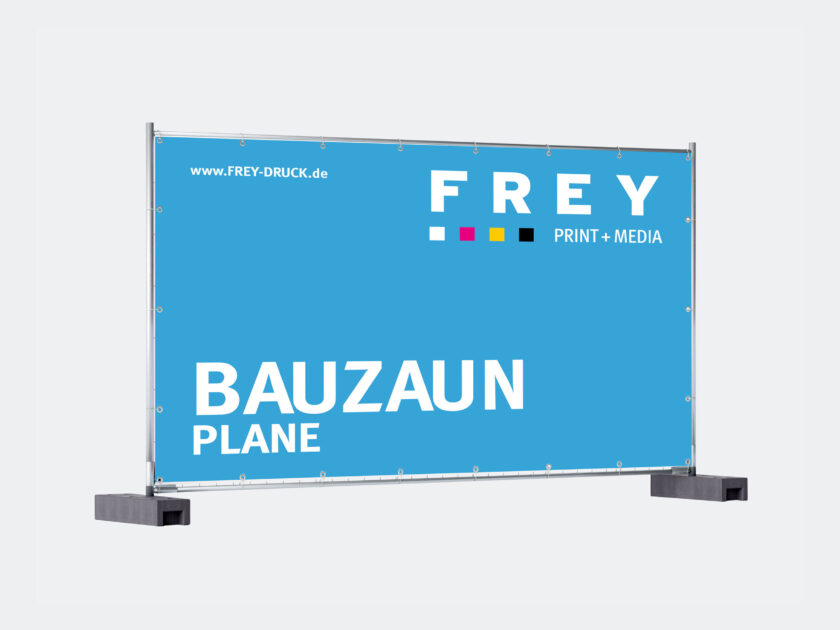 Bauzaunbanner Bauzaunplane - FREY DRUCK