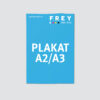 Plakat DIN A2 DIN A3 FREY DRUCK Plakat DIN A2 DIN A3 FREY DRUCK