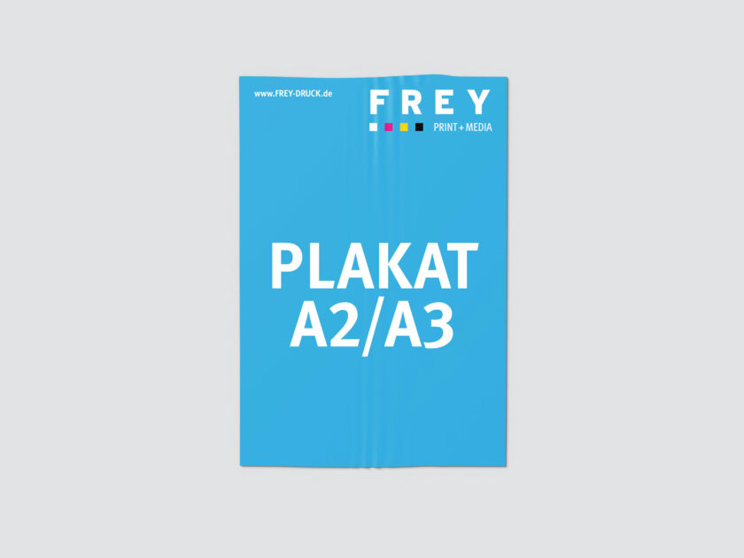 Plakat DIN A2 DIN A3 FREY DRUCK