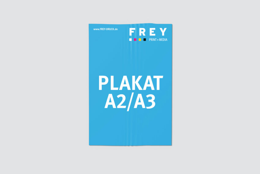 Plakat DIN A2 DIN A3 FREY DRUCK Plakat DIN A2 DIN A3 FREY DRUCK